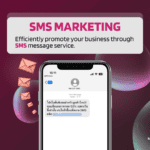 SMS Marketing efficiently promote your business through SMS message service